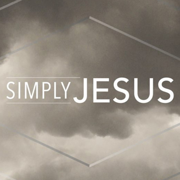 Simply Jesus Part 3